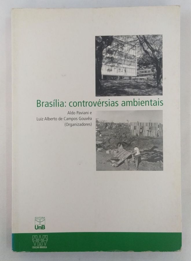 <a href="https://www.touchelivros.com.br/livro/brasilia-controversias-ambientais/">Brasília: Controvérsias Ambientais - Aldo Paviani e Luiz Alberto De Campos Gouvêa</a>