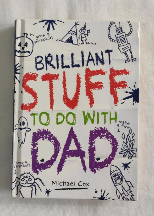 <a href="https://www.touchelivros.com.br/livro/brilliant-stuff-to-do-with-dad/">Brilliant Stuff to Do With Dad - Michael Cox</a>