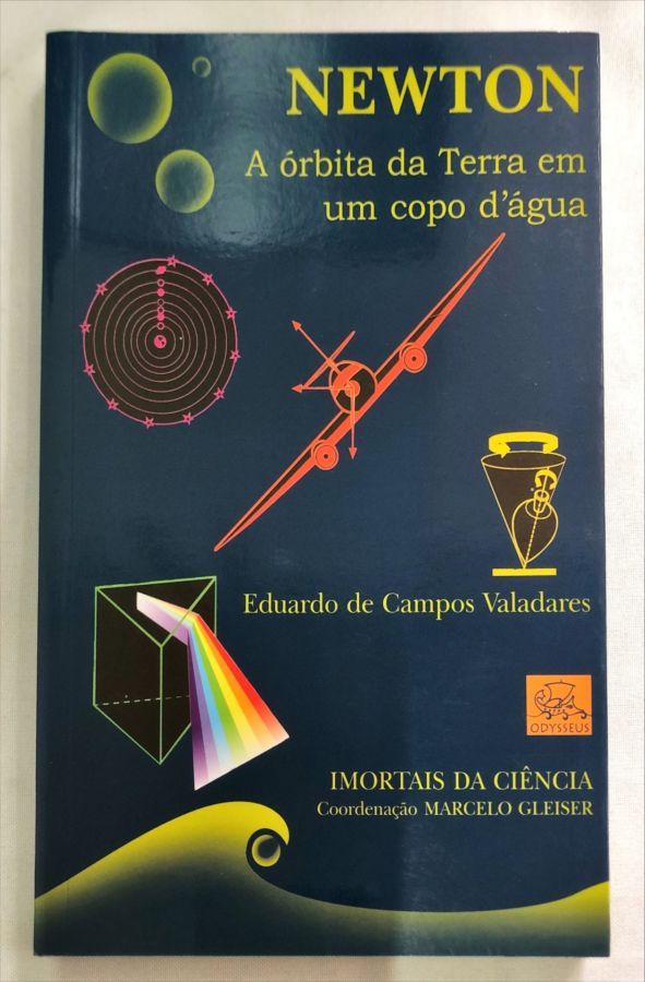 <a href="https://www.touchelivros.com.br/livro/newton/">Newton - Eduardo de Campos Valadares</a>