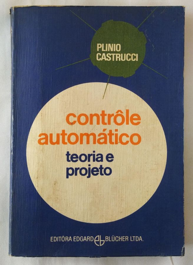 Contrôle Automático – Teoria e Projeto - Plinio Castrucci