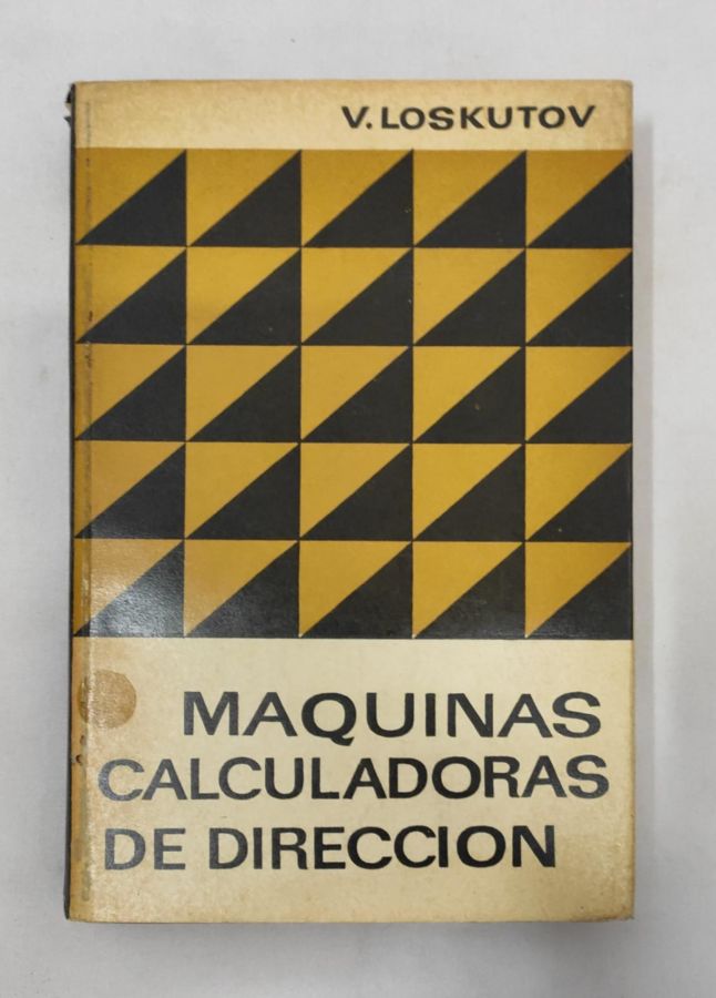 <a href="https://www.touchelivros.com.br/livro/maquinas-calculadoras-de-direccion/">Maquinas Calculadoras De Direccion - V. Loskutoz</a>