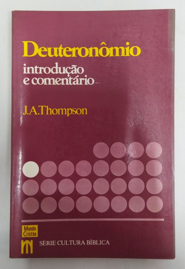 <a href="https://www.touchelivros.com.br/livro/deuteronomio-introducao-e-comentario/">Deuteronômio – Introdução e Comentário - J. A. Thompson</a>
