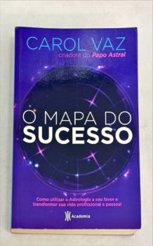 <a href="https://www.touchelivros.com.br/livro/o-mapa-do-sucesso/">O Mapa do Sucesso - Carol Vaz</a>