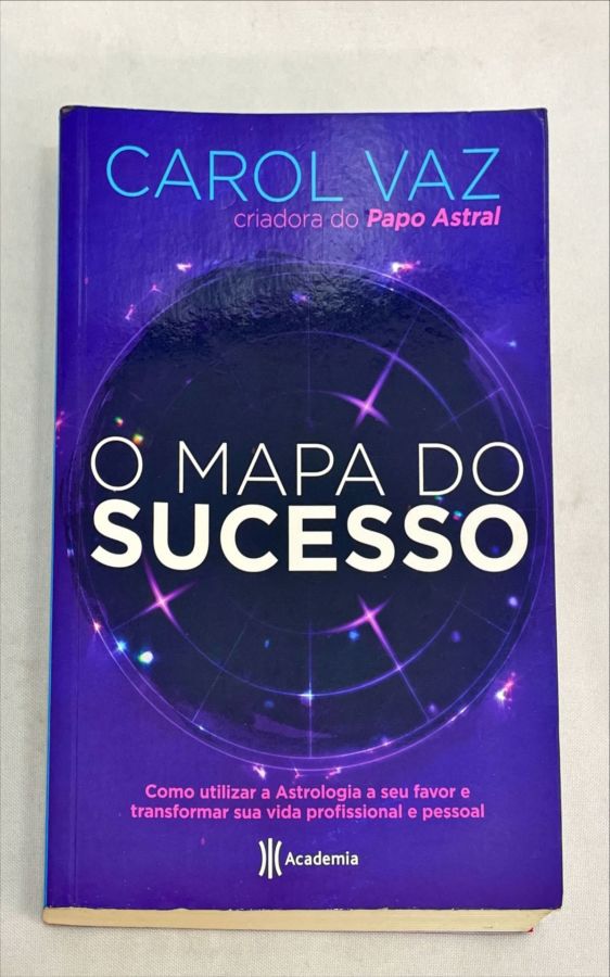 <a href="https://www.touchelivros.com.br/livro/o-mapa-do-sucesso/">O Mapa do Sucesso - Carol Vaz</a>