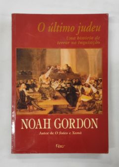 <a href="https://www.touchelivros.com.br/livro/o-ultimo-judeu/">O Último Judeu - Noah Gordon</a>