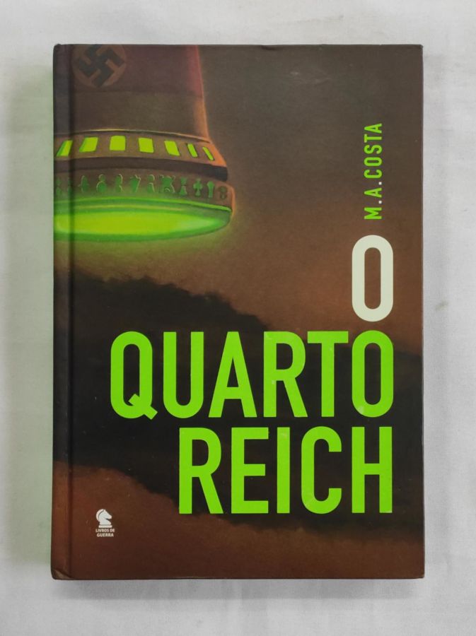 <a href="https://www.touchelivros.com.br/livro/o-quarto-reich/">O Quarto Reich - M. A. Costa</a>