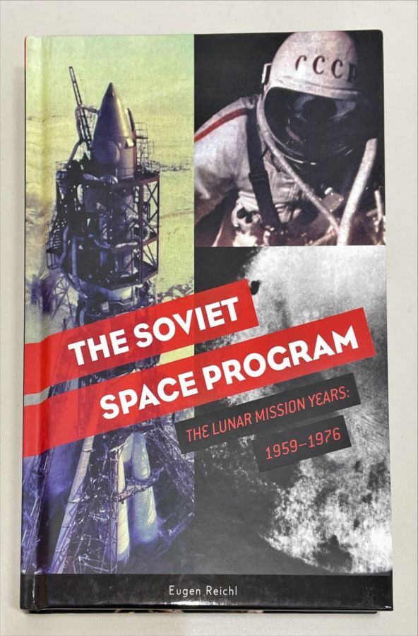 <a href="https://www.touchelivros.com.br/livro/the-soviet-space-program-the-lunar-mission-years-1959-1976/">The Soviet Space Program – The lunar mission years: 1959-1976 - Eugen Reichl</a>