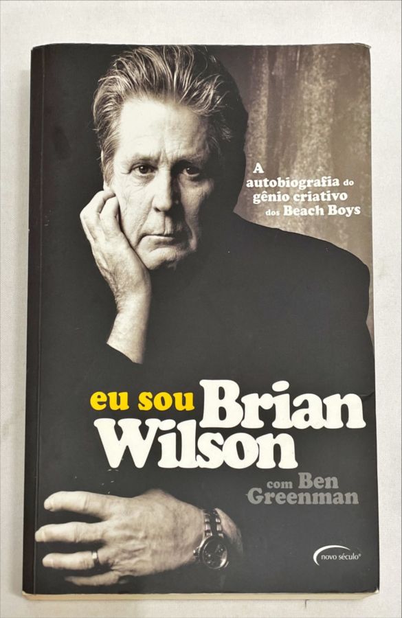 <a href="https://www.touchelivros.com.br/livro/eu-sou-brian-wilson/">Eu sou Brian Wilson - Ben Greenman, Brian Wilson</a>