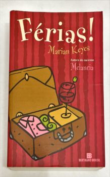 <a href="https://www.touchelivros.com.br/livro/ferias/">Férias! - Marian Keyes</a>
