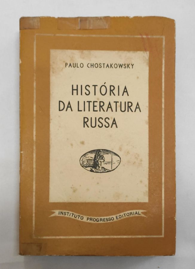 <a href="https://www.touchelivros.com.br/livro/historia-da-literatura-russa/">História da Literatura Russa - Paulo Chotakowski</a>