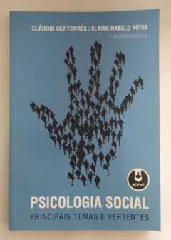 <a href="https://www.touchelivros.com.br/livro/psicologia-social-3/">Psicologia Social - Cláudio Vaz Torres e Elaine Rabelo Neiva</a>