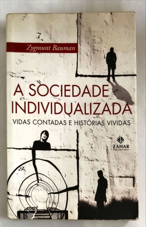 <a href="https://www.touchelivros.com.br/livro/a-sociedade-individualizada/">A Sociedade Individualizada - Zygmunt Bauman</a>