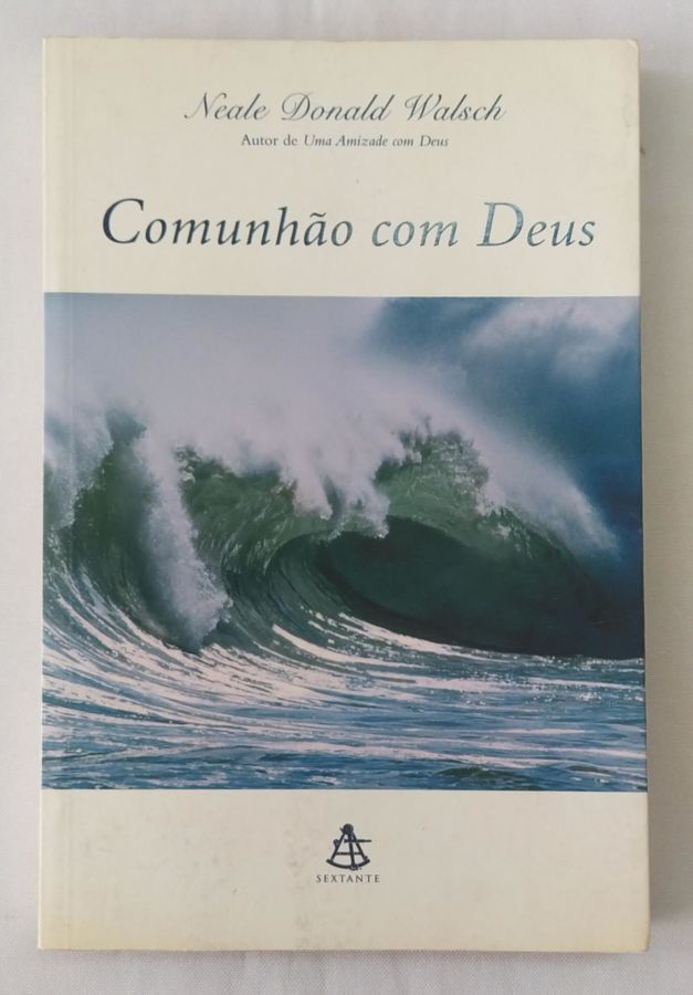<a href="https://www.touchelivros.com.br/livro/comunhao-com-deus/">Comunhão Com Deus - Neale Donald Walsch</a>