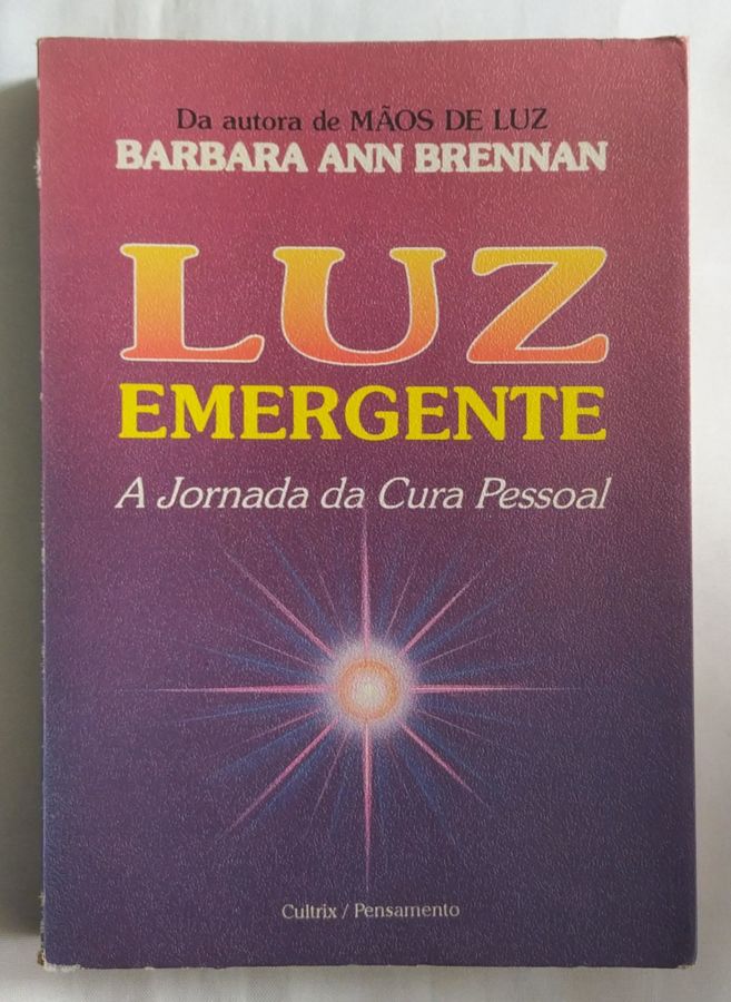 Luz Emergente - Barbara Ann Brennan