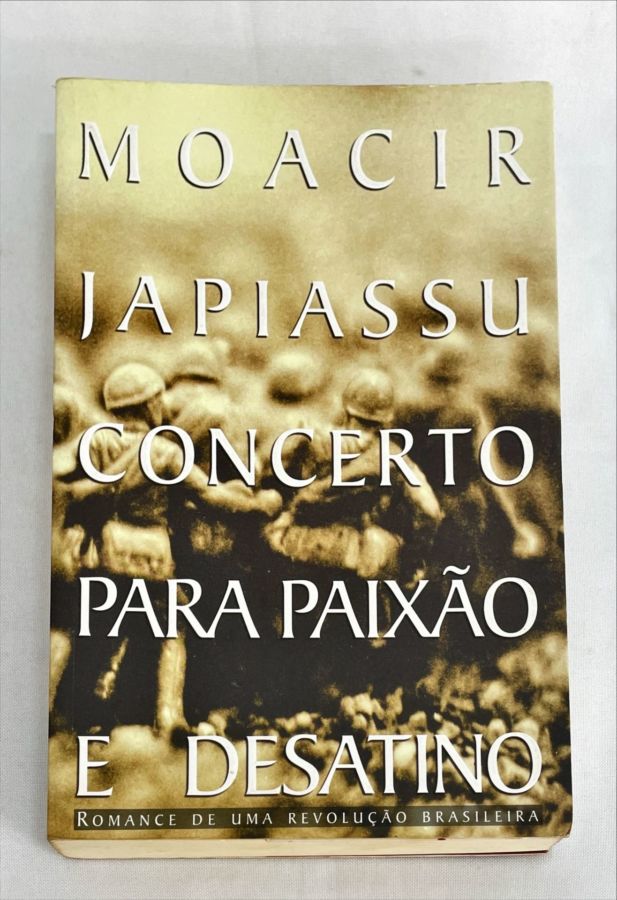 Concerto Para Paixão e Desatino - Moacir Japiassu