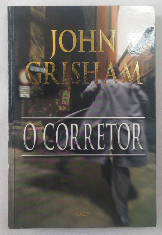 <a href="https://www.touchelivros.com.br/livro/o-corretor/">O Corretor - John Grisham</a>