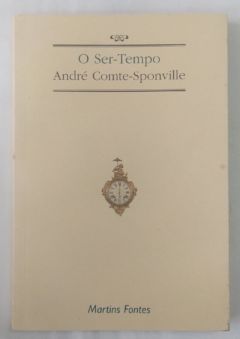 <a href="https://www.touchelivros.com.br/livro/o-ser-tempo/">O Ser-Tempo - André Comte-sponville</a>