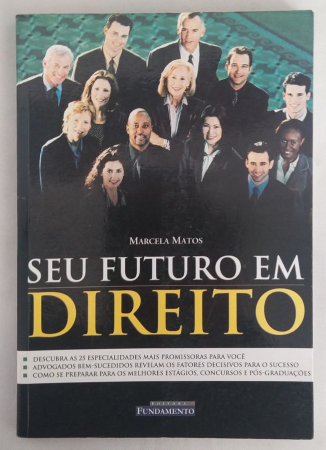 <a href="https://www.touchelivros.com.br/livro/seu-futuro-em-direito/">Seu Futuro Em Direito - Marcela Matos</a>