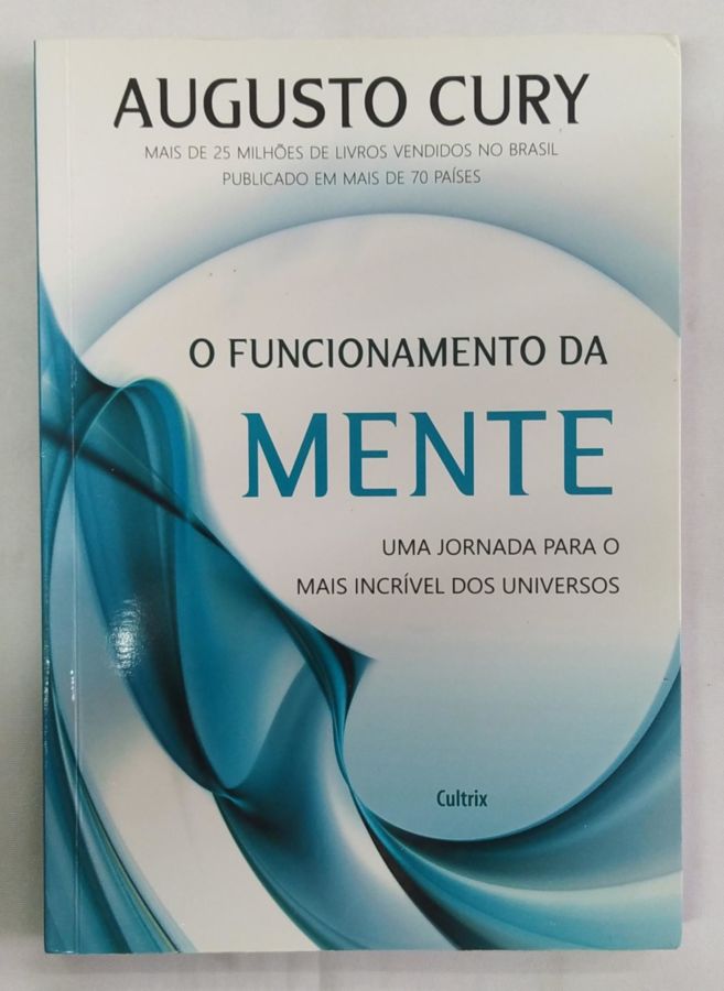 <a href="https://www.touchelivros.com.br/livro/o-funcionamento-da-mente/">O Funcionamento da Mente - Augusto Cury</a>