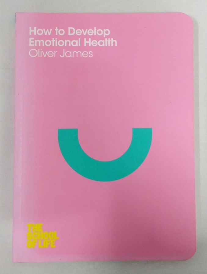 <a href="https://www.touchelivros.com.br/livro/how-to-develop-emotional-health/">How to Develop Emotional Health - Oliver James</a>