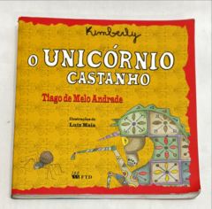 <a href="https://www.touchelivros.com.br/livro/o-unicornio-castanho/">O Unicórnio Castanho - Tiago de Melo Andrade</a>