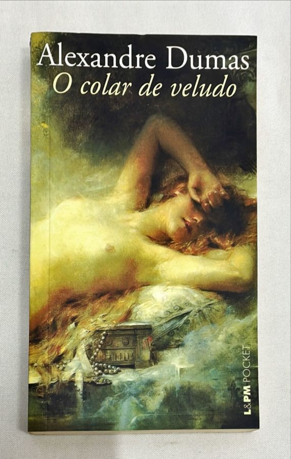 <a href="https://www.touchelivros.com.br/livro/o-colar-de-veludo/">O Colar de Veludo - Alexandre Dumas</a>