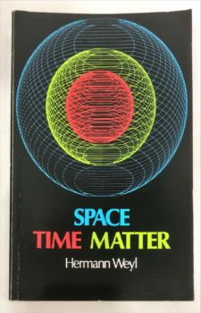 <a href="https://www.touchelivros.com.br/livro/space-time-matter/">Space, Time, Matter - Hermann Weyl</a>
