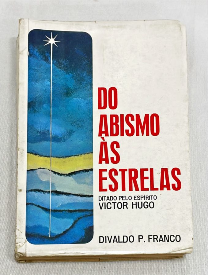 <a href="https://www.touchelivros.com.br/livro/do-abismo-as-estrelas/">Do Abismo Ás Estrelas - Divaldo P. Franco</a>
