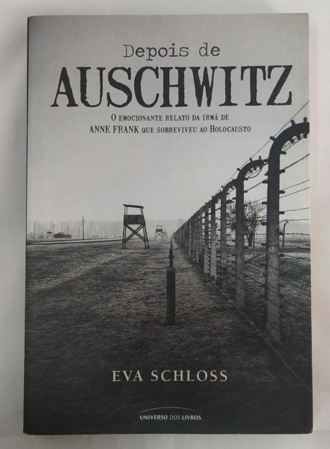 <a href="https://www.touchelivros.com.br/livro/depois-de-auschwitz/">Depois de Auschwitz - Eva Schloss</a>