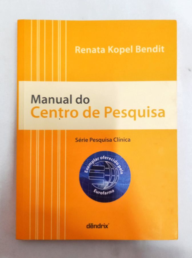 <a href="https://www.touchelivros.com.br/livro/manual-do-centro-de-pesquisa/">Manual Do Centro De Pesquisa - Renata Kopel Bendit</a>