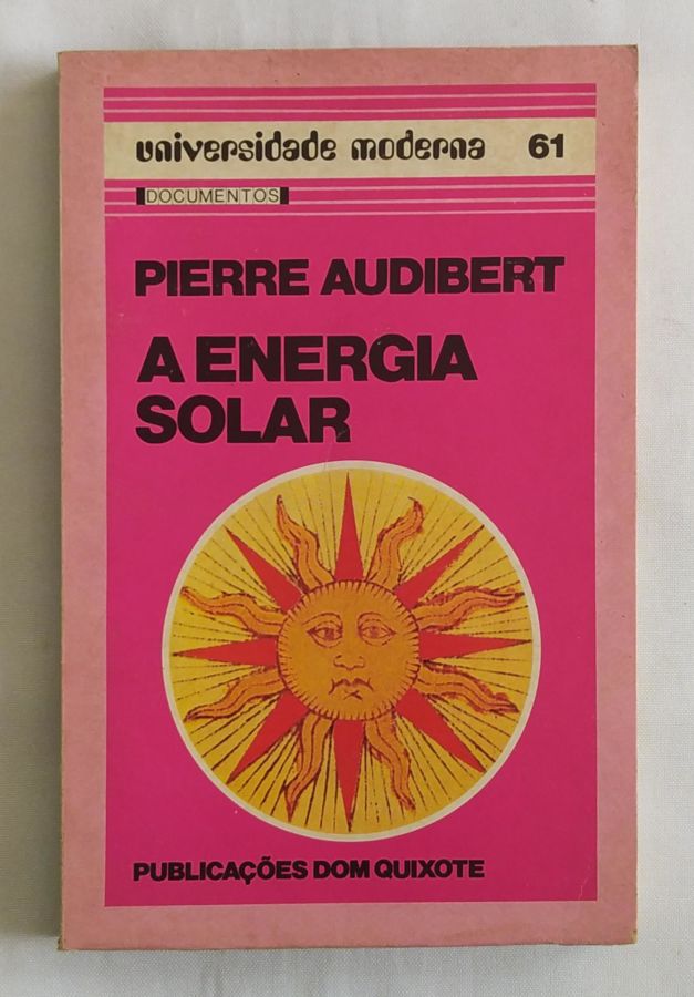 <a href="https://www.touchelivros.com.br/livro/a-energia-solar/">A Energia Solar - Pierre Audibert</a>