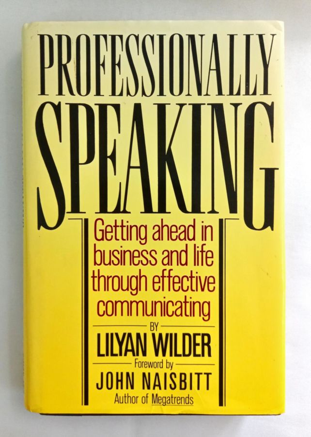 <a href="https://www.touchelivros.com.br/livro/professionally-speaking/">Professionally Speaking - Lilyan Wilder</a>