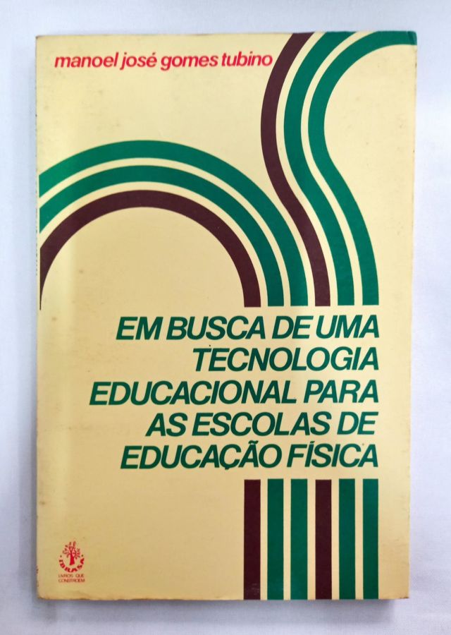<a href="https://www.touchelivros.com.br/livro/em-busca-de-uma-tecnologia-educacional-para-as-escolas-de-educacao-fisica/">Em Busca De Uma Tecnologia Educacional Para As Escolas De Educação Física - Manoel José Gomes Tubino</a>