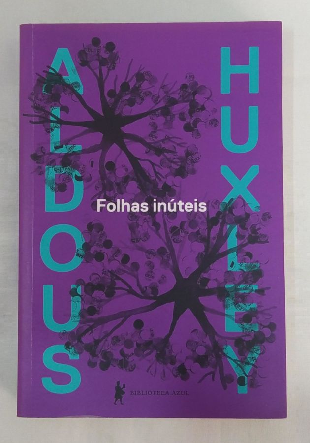 <a href="https://www.touchelivros.com.br/livro/folhas-inuteis/">Folhas inúteis - Aldous Huxley</a>