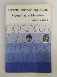 <a href="https://www.touchelivros.com.br/livro/ensino-individualizado-programas-e-materiais/">Ensino Individualizado – Programas e Materiais - Nélio Parra</a>