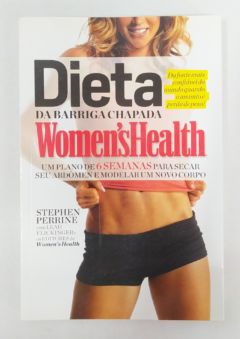 <a href="https://www.touchelivros.com.br/livro/dieta-da-barriga-chapada-womens-health/">Dieta da Barriga Chapada – Women’s Health - Stephen Perrine</a>