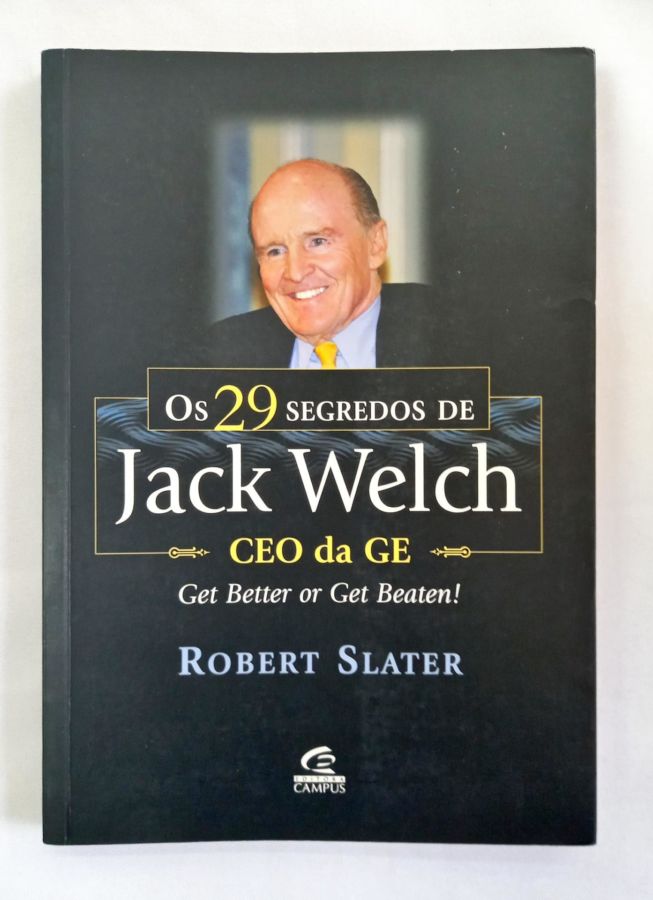 <a href="https://www.touchelivros.com.br/livro/os-29-segredos-de-jack-welch/">Os 29 Segredos De Jack Welch - Robert Slater</a>