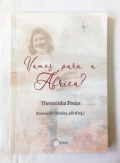<a href="https://www.touchelivros.com.br/livro/vamos-para-a-africa/">Vamos Para a África? - Therezinha Freire</a>