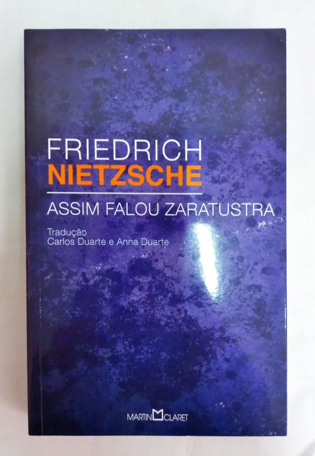 <a href="https://www.touchelivros.com.br/livro/assim-falou-zaratustra-2/">Assim falou Zaratustra - Friedrich Nietzsche</a>