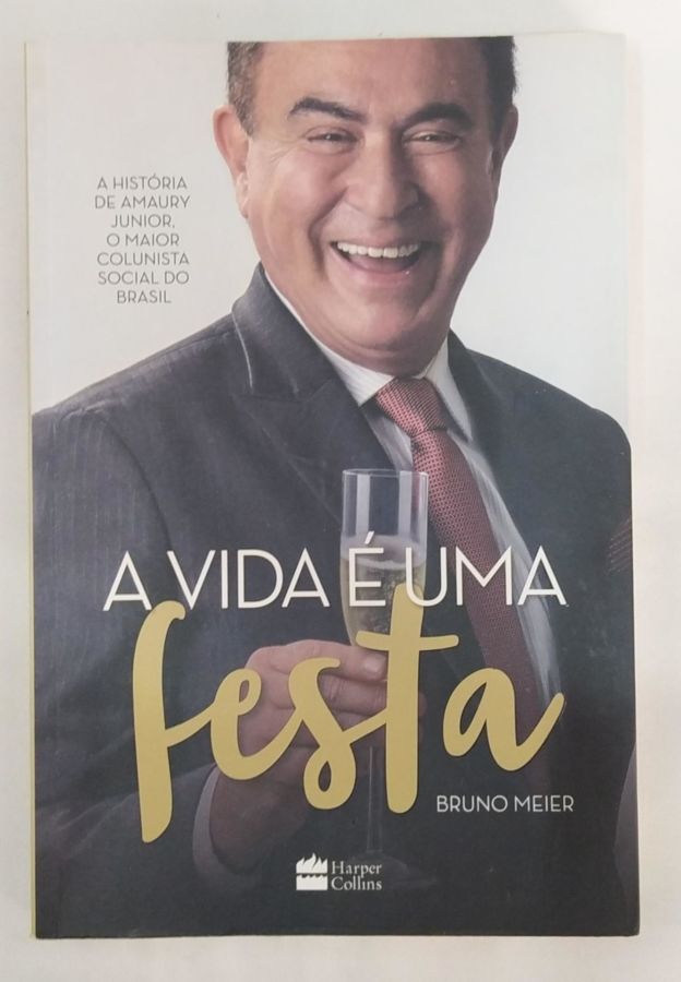 <a href="https://www.touchelivros.com.br/livro/a-vida-e-uma-festa/">A Vida é Uma Festa - Bruno Meier</a>