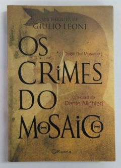 <a href="https://www.touchelivros.com.br/livro/os-crimes-do-mosaico-2/">Os Crimes do Mosaico - Giulio Leoni</a>
