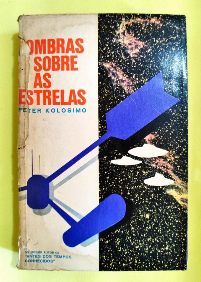 <a href="https://www.touchelivros.com.br/livro/sombras-sobre-as-estrelas/">Sombras Sobre as Estrelas - Peter Kolosimo</a>