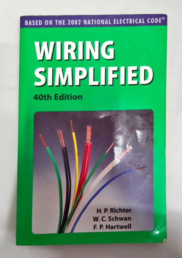 <a href="https://www.touchelivros.com.br/livro/wiring-simplified/">Wiring Simplified - F. P. Hartwell, H. P. Richter, W. C. Schwan</a>