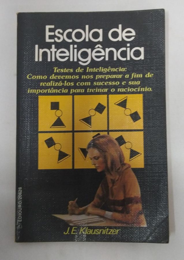 <a href="https://www.touchelivros.com.br/livro/escola-de-inteligencia/">Escola De Inteligência - J. E. Klausnitzer</a>