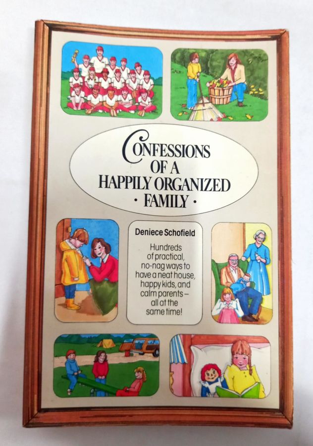 <a href="https://www.touchelivros.com.br/livro/confessions-of-a-happily-organized-family/">Confessions of a Happily Organized Family - Deniece Schofield</a>