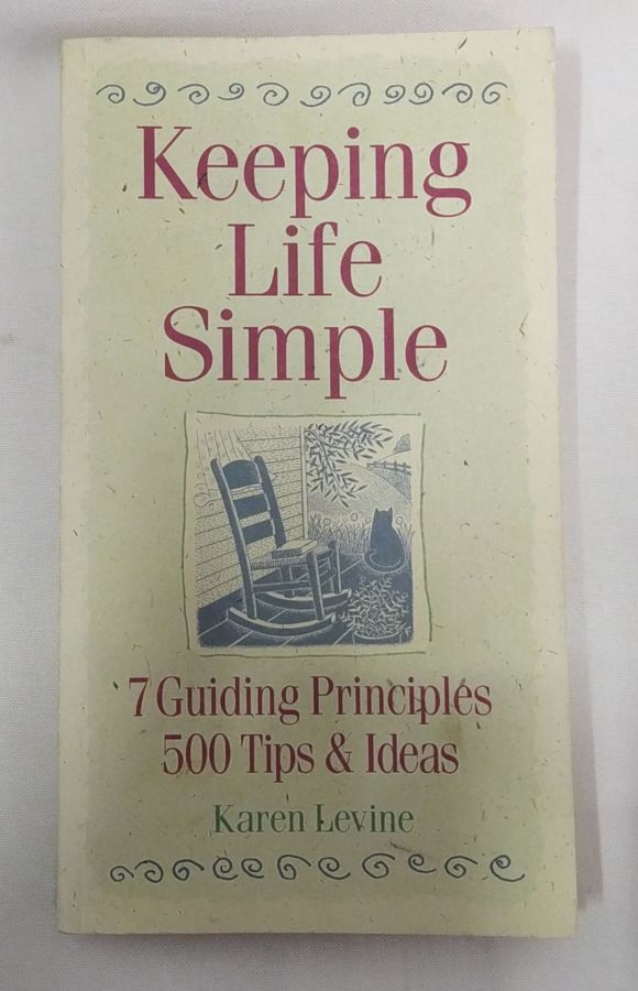 <a href="https://www.touchelivros.com.br/livro/keeping-life-simple/">Keeping Life Simple - Karen Levine</a>