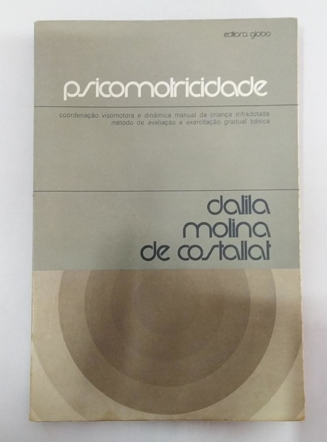 <a href="https://www.touchelivros.com.br/livro/psicomotricidade/">Psicomotricidade - Dalila Molina de Costallat</a>