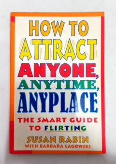 <a href="https://www.touchelivros.com.br/livro/how-to-attract-anyone-anytime-anyplace/">How to Attract Anyone, Anytime, Anyplace - Susan Rabin e Barbara Lagowski</a>