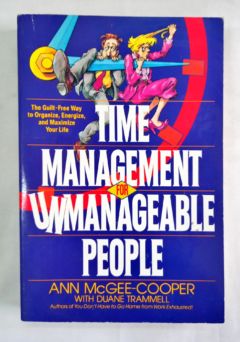 <a href="https://www.touchelivros.com.br/livro/time-management-for-unmanageable-people/">Time Management for Unmanageable People - Ann McGee-Cooper</a>