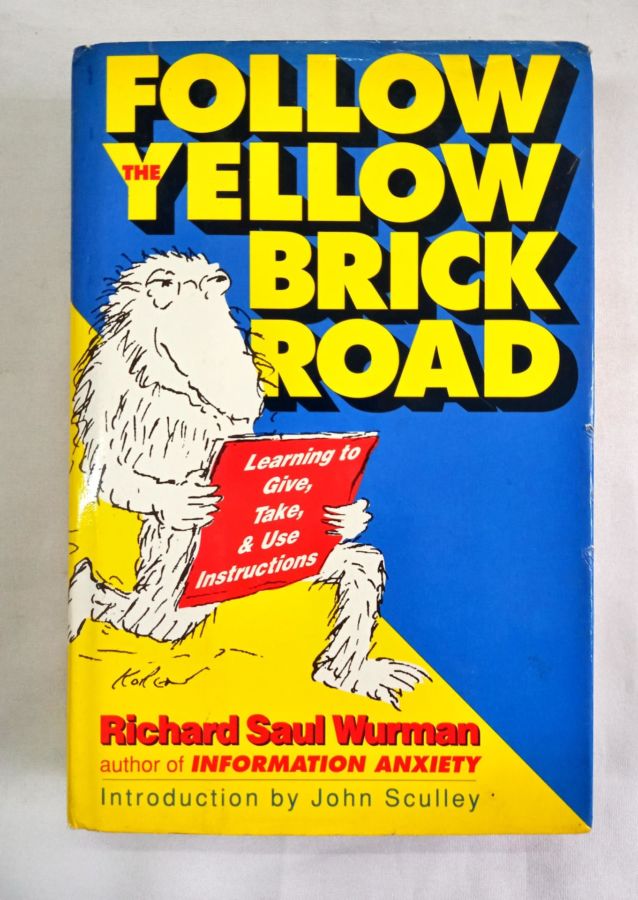 <a href="https://www.touchelivros.com.br/livro/follow-the-yellow-brick-road/">Follow the Yellow Brick Road - Richard Saul Wurman</a>
